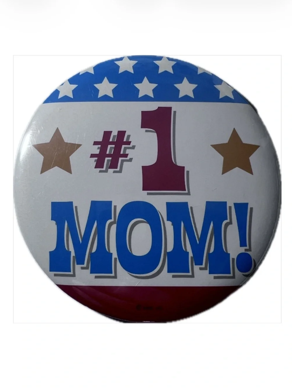 #1 Mom! Red, White & Blue With Gold Stars 3.5” Button Badge Great Gift for Mom